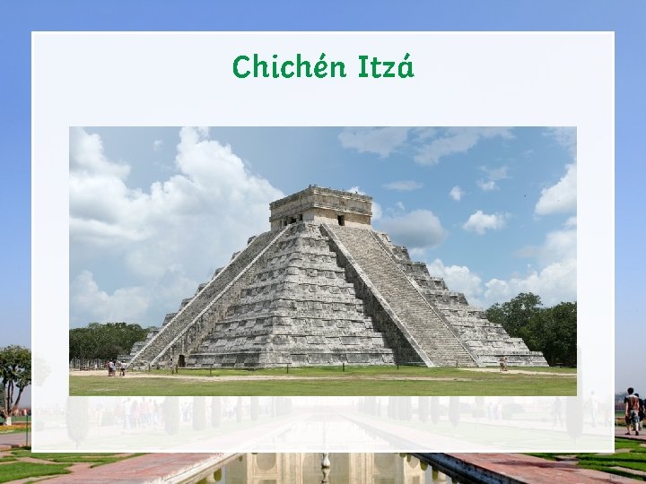 Chichén Itzá 