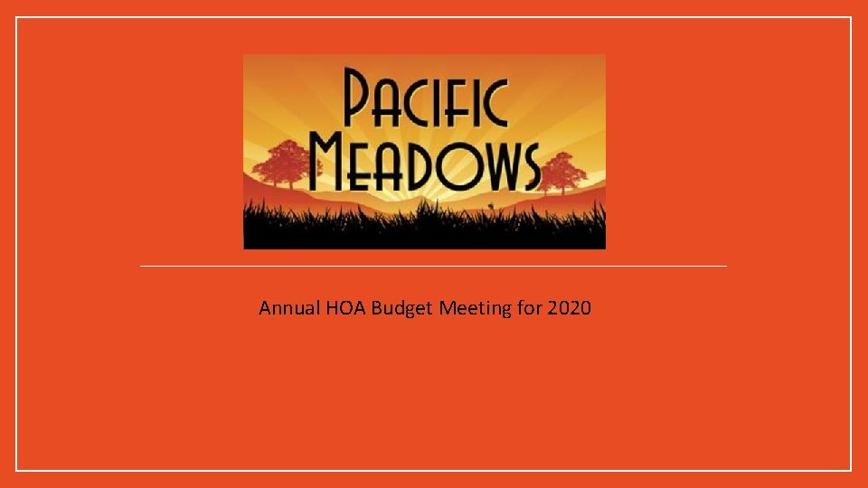 Annual HOA Budget Meeting for 2020 