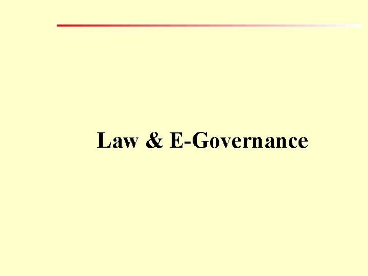 Law & E-Governance 