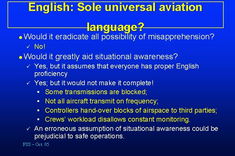 English: Sole universal aviation l Would ü ü ü it eradicate all possibility of