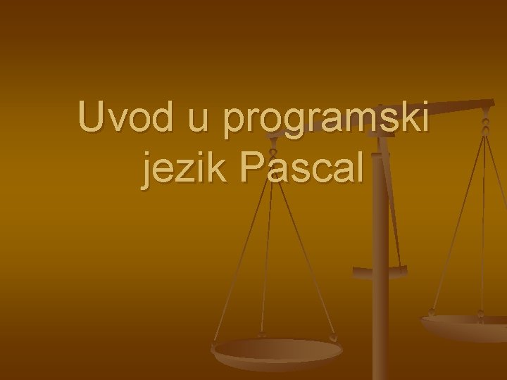 Uvod u programski jezik Pascal 