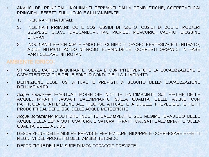  • ANALISI DEI RPINCIPALI INQUINANTI DERIVANTI DALLA COMBUSTIONE, CORREDATI DAI PRINCIPALI EFFETTI SULL’UOMO