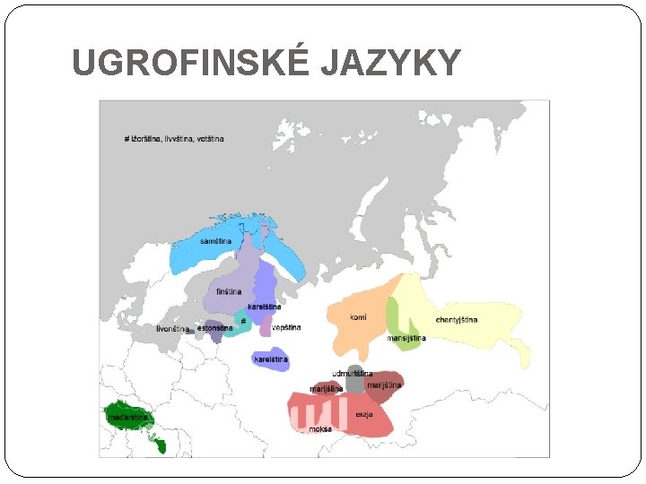 UGROFINSKÉ JAZYKY 