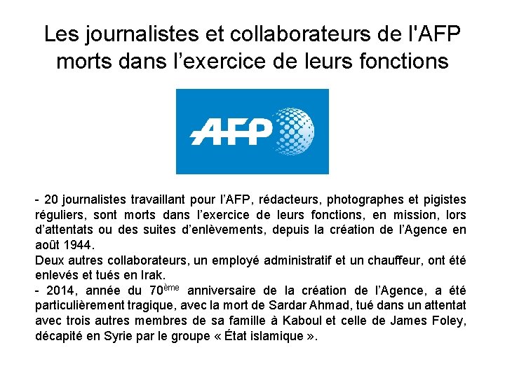 Les journalistes et collaborateurs de l'AFP morts dans l’exercice de leurs fonctions - 20
