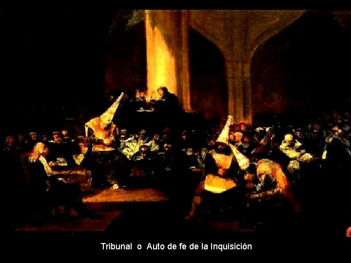 Ferdinands VII Tribunal o Auto de fe de la Inquisición 