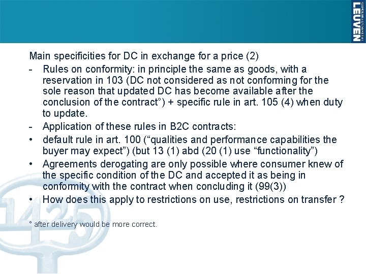 Main specificities for DC in exchange for a price (2) - Rules on conformity: