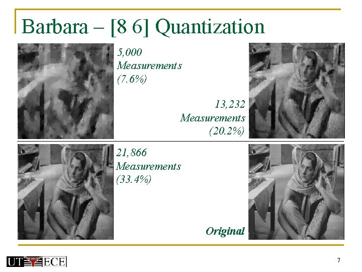 Barbara – [8 6] Quantization 5, 000 Measurements (7. 6%) 13, 232 Measurements (20.