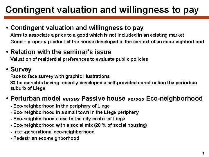 Contingent valuation and willingness to pay • Contingent valuation and willingness to pay Aims