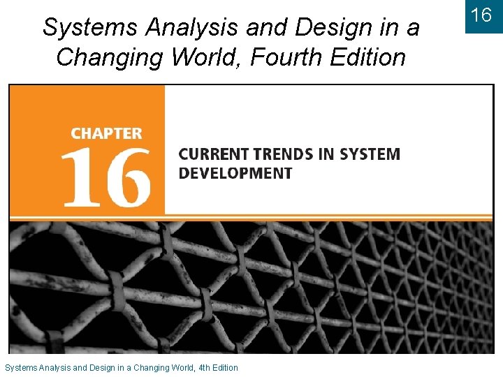 Systems Analysis and Design in a Changing World, Fourth Edition Systems Analysis and Design