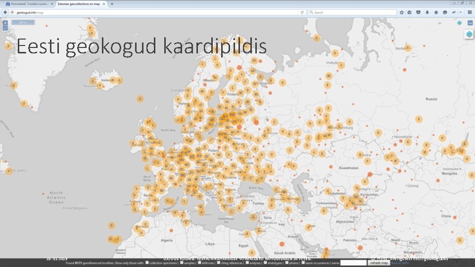 Eesti geokogud kaardipildis 15. 01. 2015 LOODUS RUUMIS. KESKKONNAHARIDUSE VÕIMALUSED NÄITUSESAALIS JA VEEBIS. O.