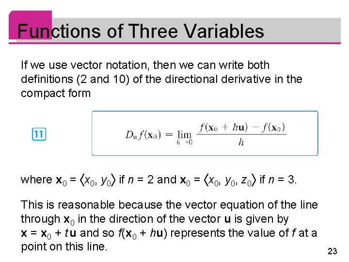 Functions of Three Variables If we use vector notation, then we can write both