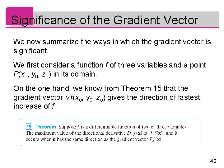 Significance of the Gradient Vector We now summarize the ways in which the gradient