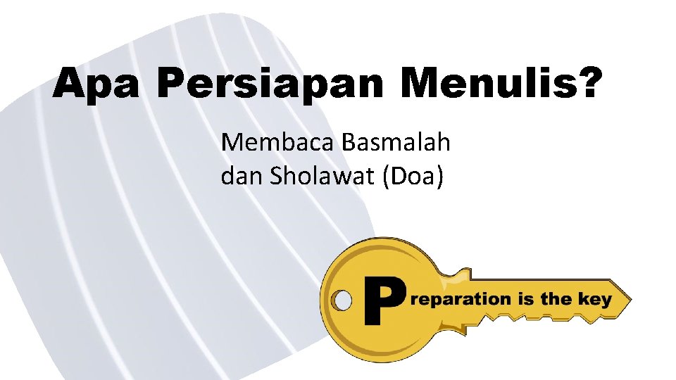 Apa Persiapan Menulis? Membaca Basmalah dan Sholawat (Doa) 