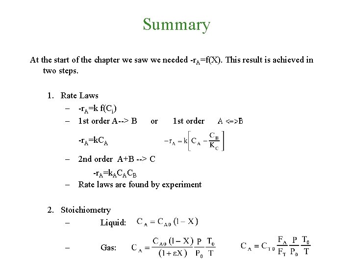 Summary At the start of the chapter we saw we needed -r. A=f(X). This