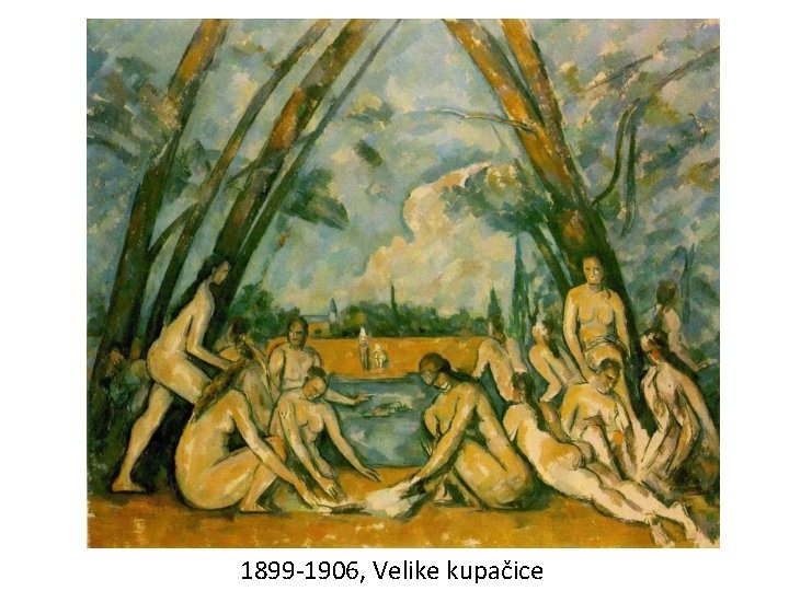 1899 -1906, Velike kupačice 