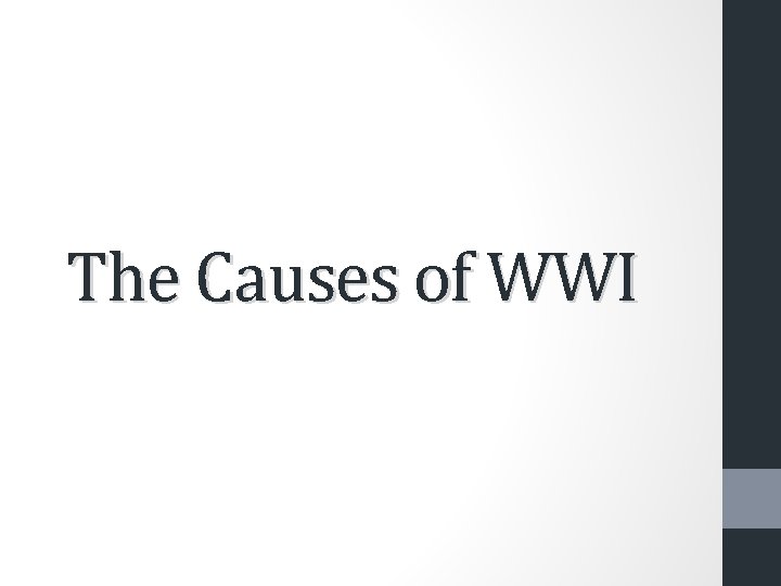 The Causes of WWI 