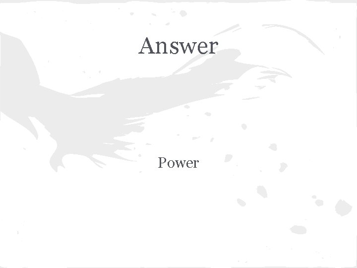 Answer Power 