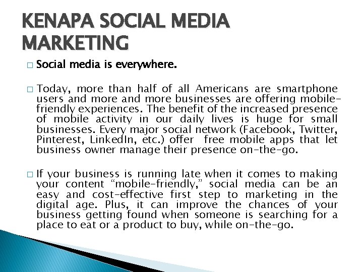 KENAPA SOCIAL MEDIA MARKETING � � � Social media is everywhere. Today, more than