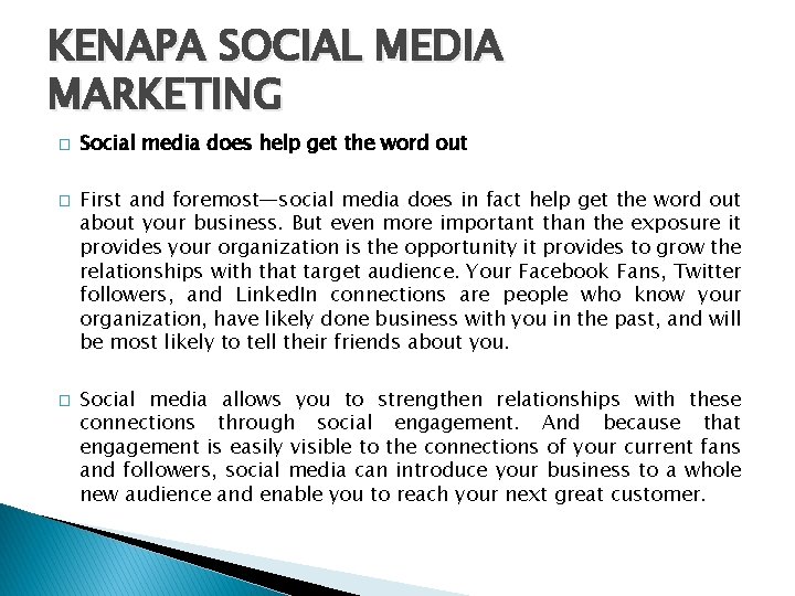 KENAPA SOCIAL MEDIA MARKETING � � � Social media does help get the word