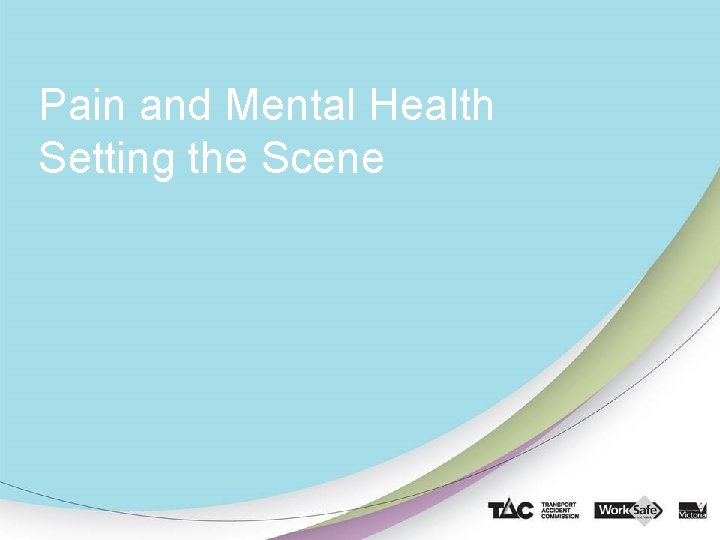 Pain and Mental Health Setting the Scene 7 