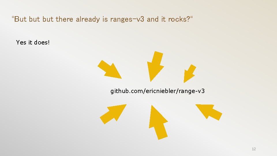 “But but there already is ranges-v 3 and it rocks? “ Yes it does!