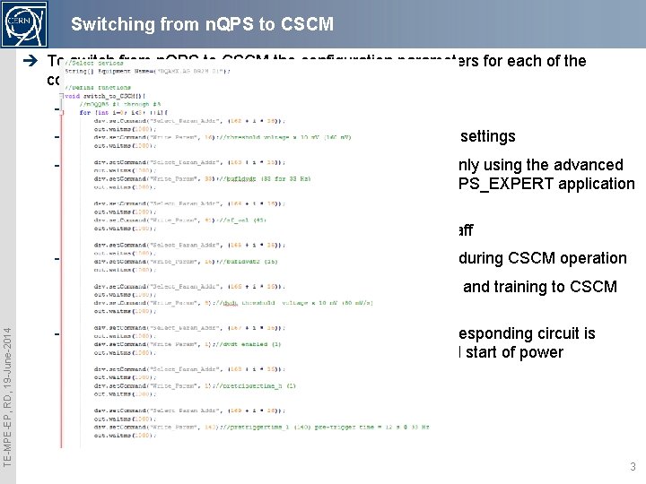 Switching from n. QPS to CSCM è To switch from n. QPS to CSCM