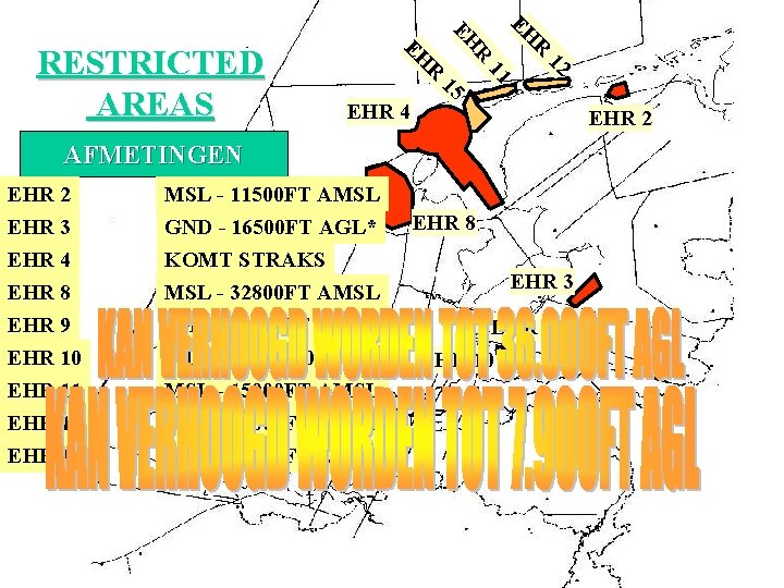 R EH 12 11 15 EHR 4 R EH RESTRICTED AREAS EHR 2 AFMETINGEN R EH 12 11 15 EHR 4 R EH RESTRICTED AREAS EHR 2 AFMETINGEN
