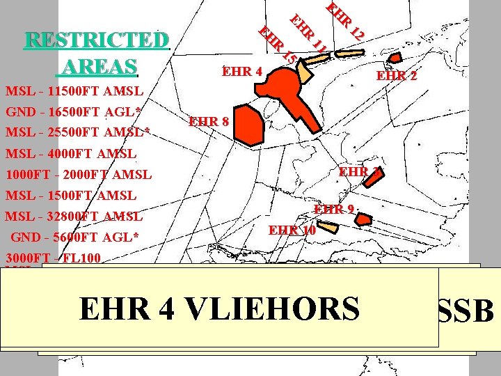 R EH 12 11 15 EHR 4 R EH RESTRICTED AREAS EHR 2 MSL R EH 12 11 15 EHR 4 R EH RESTRICTED AREAS EHR 2 MSL