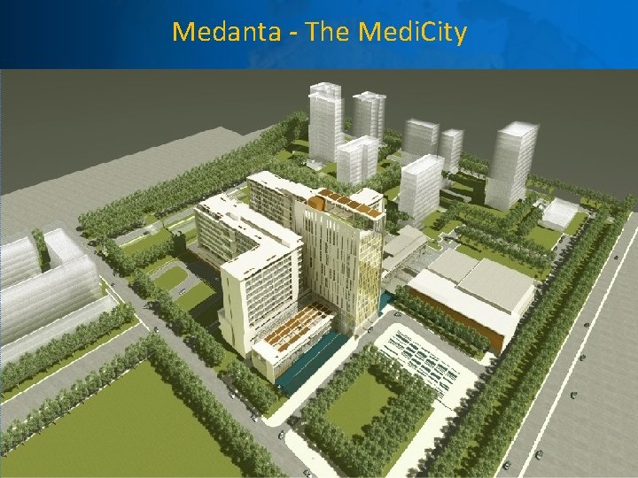 Medanta - The Medi. City 