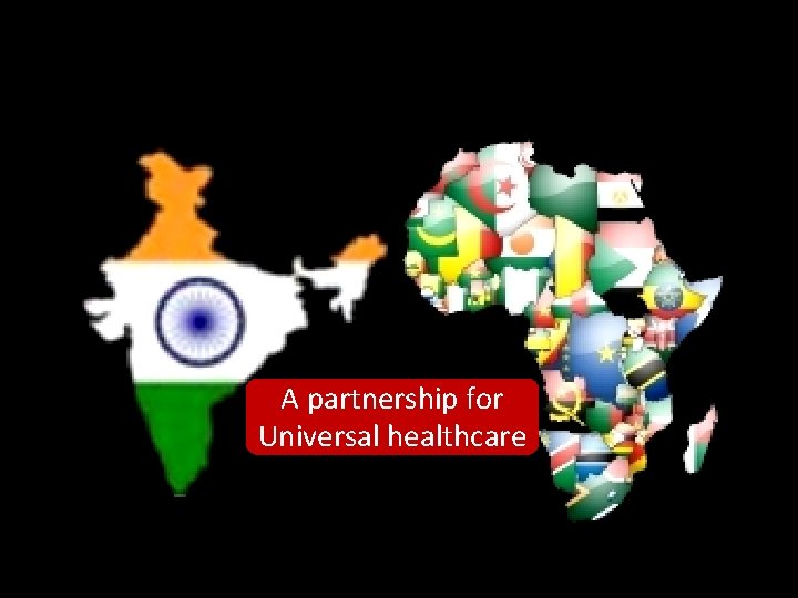 A partnership for Universal healthcare 