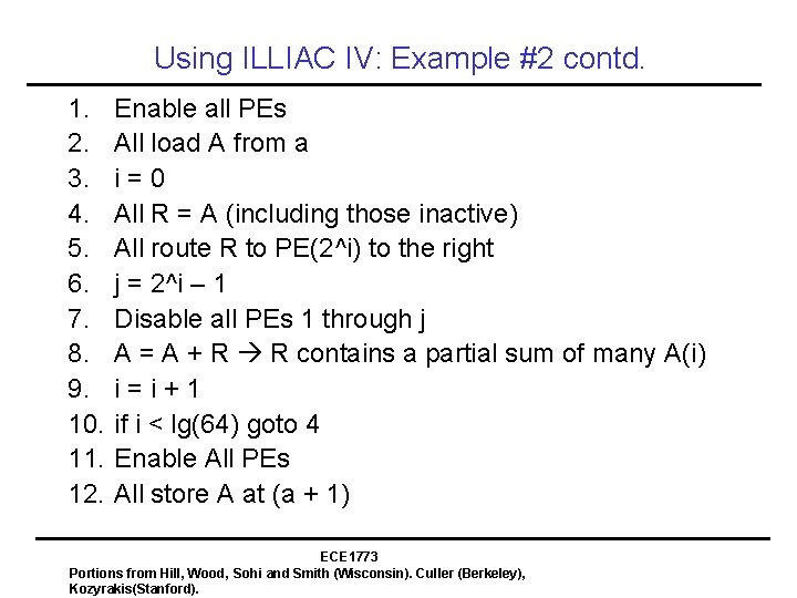 Using ILLIAC IV: Example #2 contd. 1. 2. 3. 4. 5. 6. 7. 8.