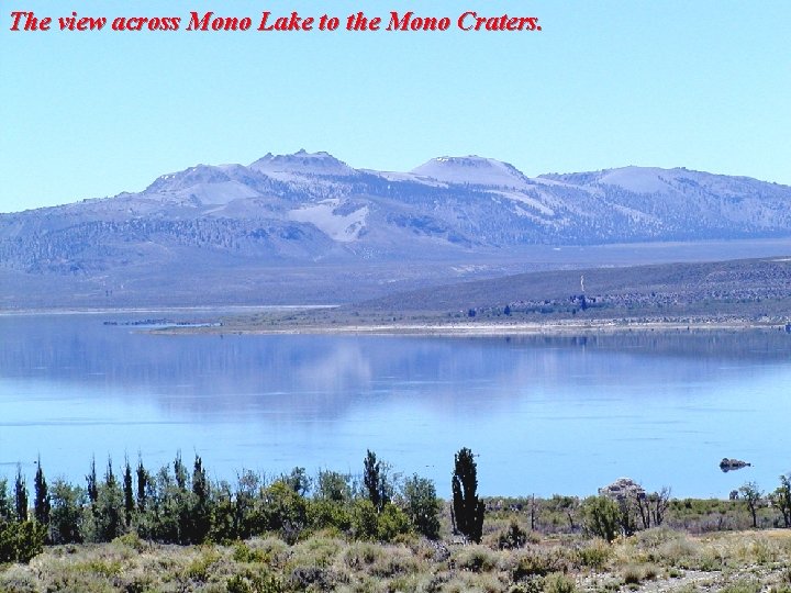 The view across Mono Lake to the Mono Craters. 