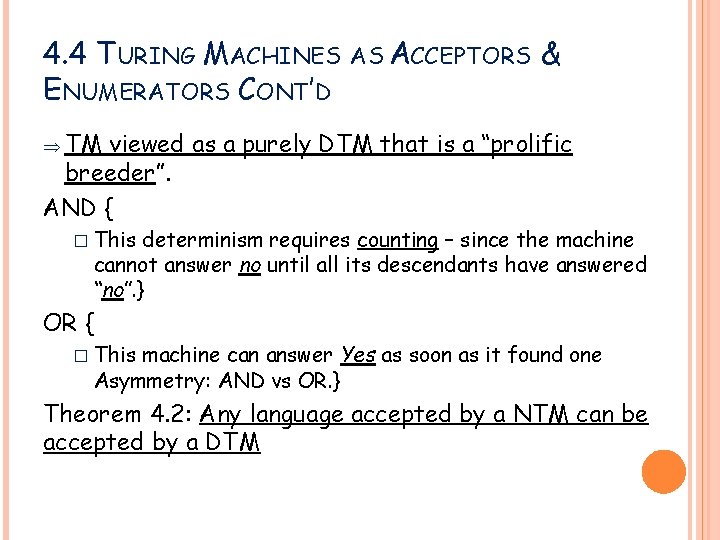 4. 4 TURING MACHINES ENUMERATORS CONT’D AS ACCEPTORS & Þ TM viewed as a 4. 4 TURING MACHINES ENUMERATORS CONT’D AS ACCEPTORS & Þ TM viewed as a