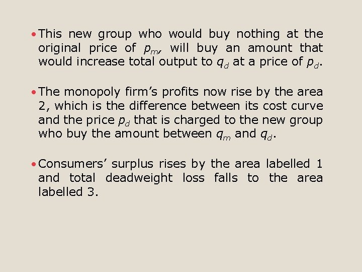 · This new group who would buy nothing at the original price of pm, · This new group who would buy nothing at the original price of pm,