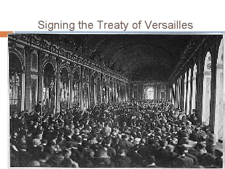 Signing the Treaty of Versailles 