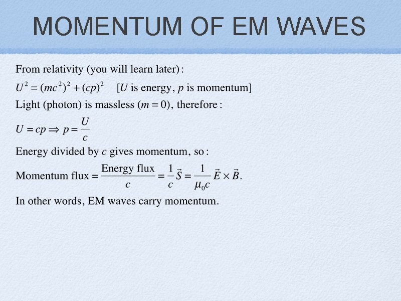 MOMENTUM OF EM WAVES 