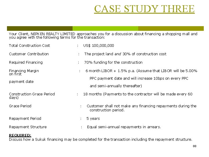 CASE STUDY THREE Your Client, NEPKEN REALTY LIMITED approaches you for a discussion about