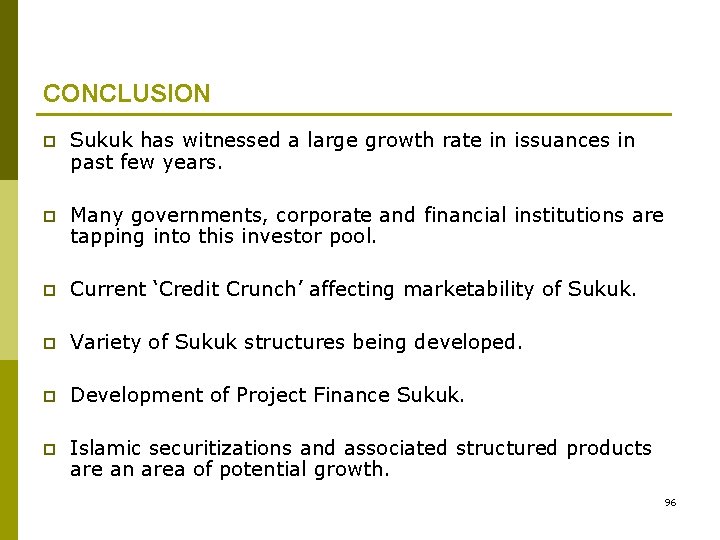CONCLUSION p Sukuk has witnessed a large growth rate in issuances in past few