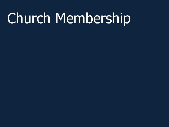 Church Membership 