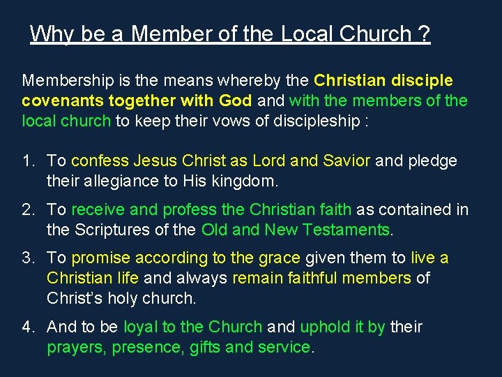 Why be a Member of the Local Church ? Membership is the means whereby