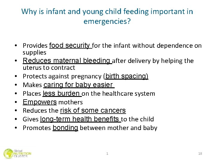 Why is infant and young child feeding important in emergencies? • Provides food security Why is infant and young child feeding important in emergencies? • Provides food security