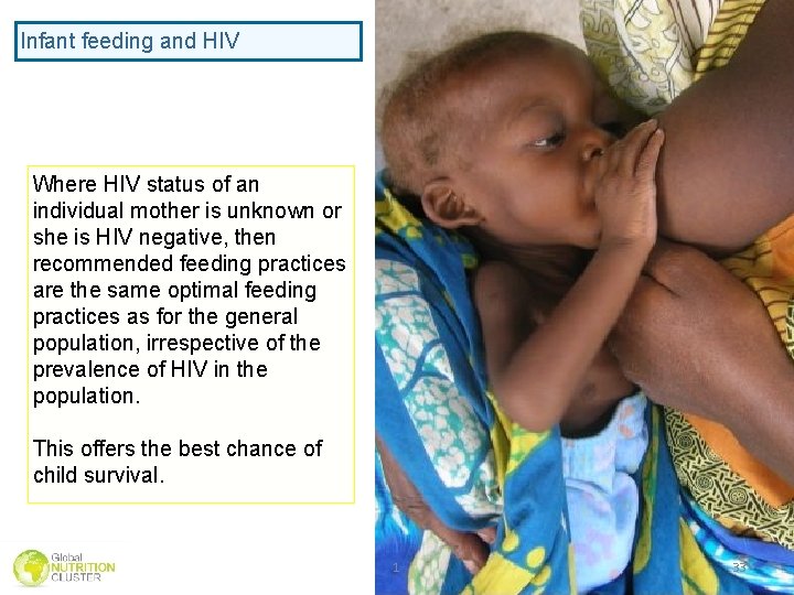 Infant feeding and HIV Where HIV status of an individual mother is unknown or Infant feeding and HIV Where HIV status of an individual mother is unknown or