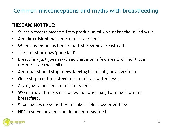 Common misconceptions and myths with breastfeeding THESE ARE NOT TRUE: • Stress prevents mothers Common misconceptions and myths with breastfeeding THESE ARE NOT TRUE: • Stress prevents mothers