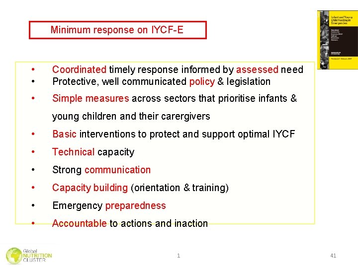 Minimum response on IYCF-E • • Coordinated timely response informed by assessed need Protective, Minimum response on IYCF-E • • Coordinated timely response informed by assessed need Protective,