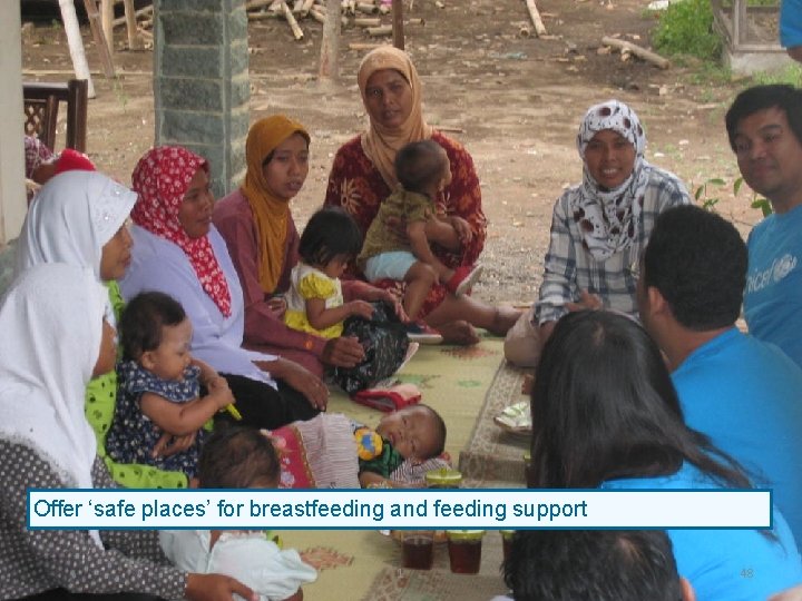 Offer ‘safe places’ for breastfeeding and feeding support 1 48 Offer ‘safe places’ for breastfeeding and feeding support 1 48
