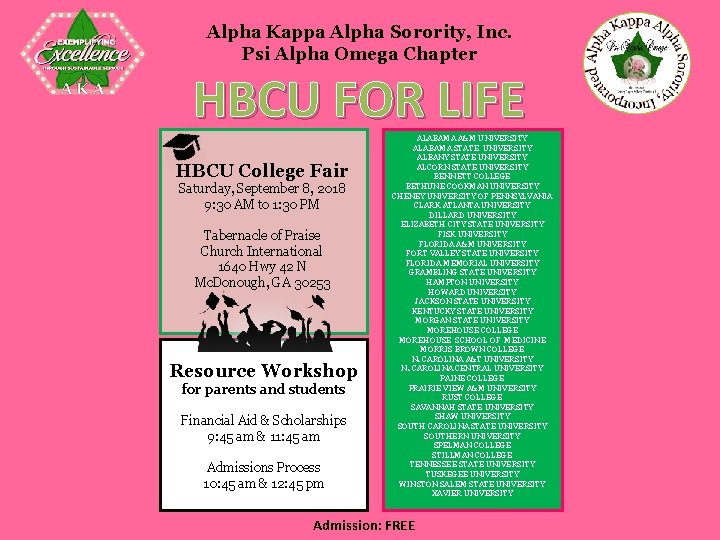 Alpha Kappa Alpha Sorority, Inc. Psi Alpha Omega Chapter HBCU FOR LIFE HBCU College