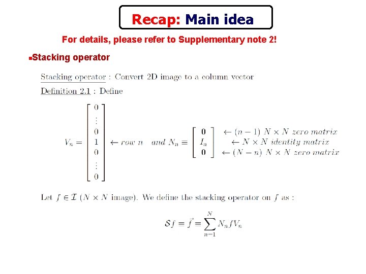 Recap: Main idea For details, please refer to Supplementary note 2! Stacking operator n