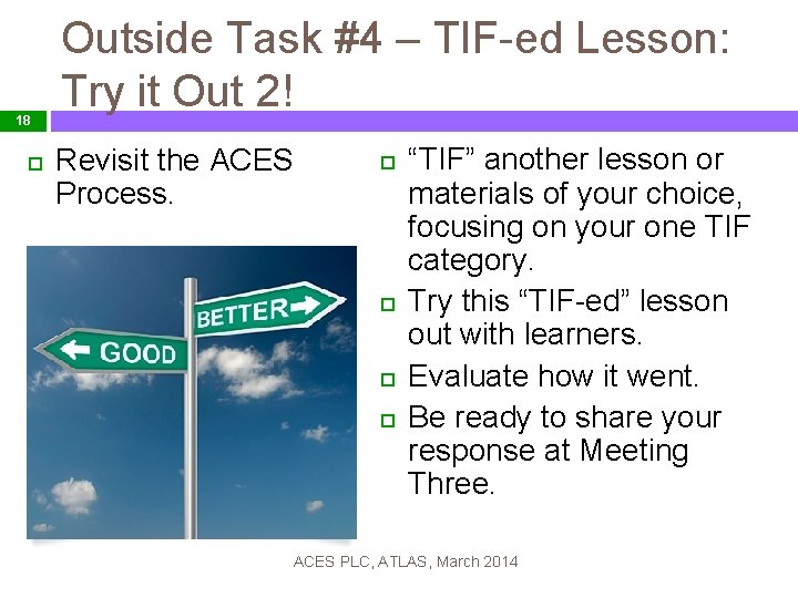 18 Outside Task #4 – TIF-ed Lesson: Try it Out 2! Revisit the ACES