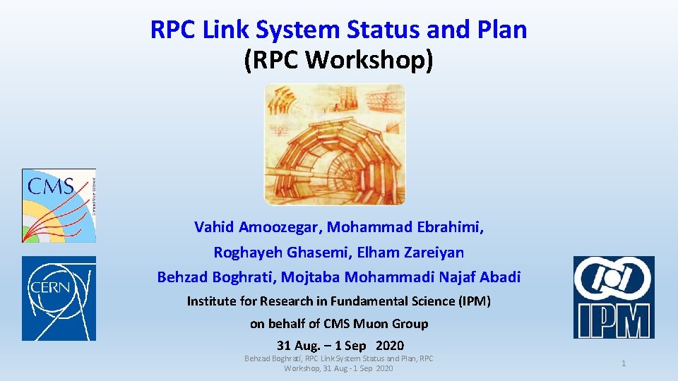 RPC Link System Status and Plan (RPC Workshop) Vahid Amoozegar, Mohammad Ebrahimi, Roghayeh Ghasemi,