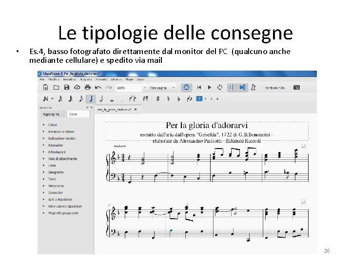 Le tipologie delle consegne • Es. 4, basso fotografato direttamente dal monitor del PC Le tipologie delle consegne • Es. 4, basso fotografato direttamente dal monitor del PC